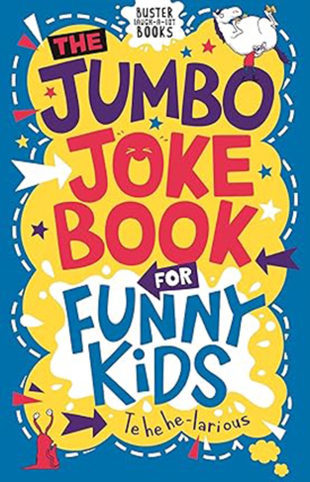 The Jumbo Joke Book for Funny Kids (Buster Laugh-a-lot Books)